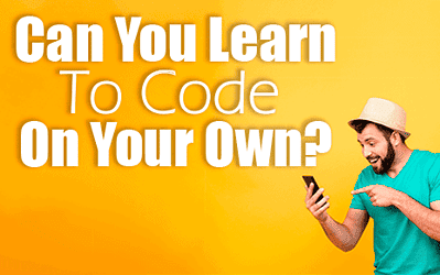 Can You Learn To Code On Your Own?