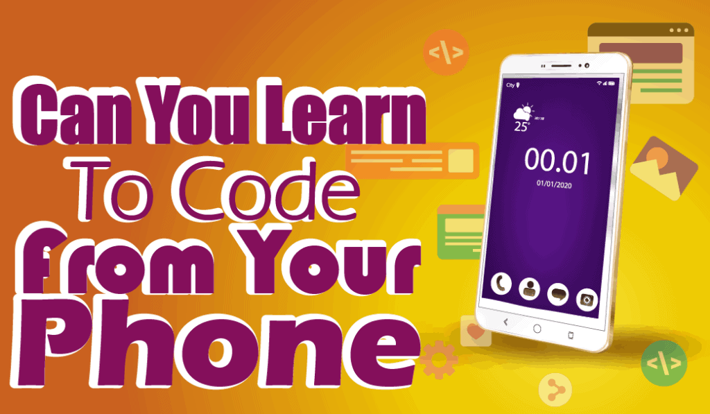 Can You Learn To Code On Your Phone Nondevelopers