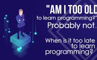 “Am I Too Old To Learn Programming?” Probably Not.