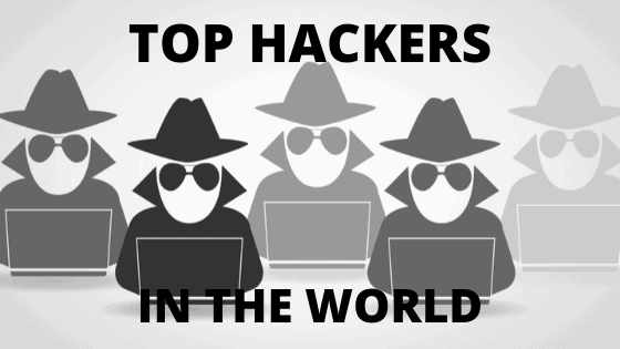 Top Hackers In The World