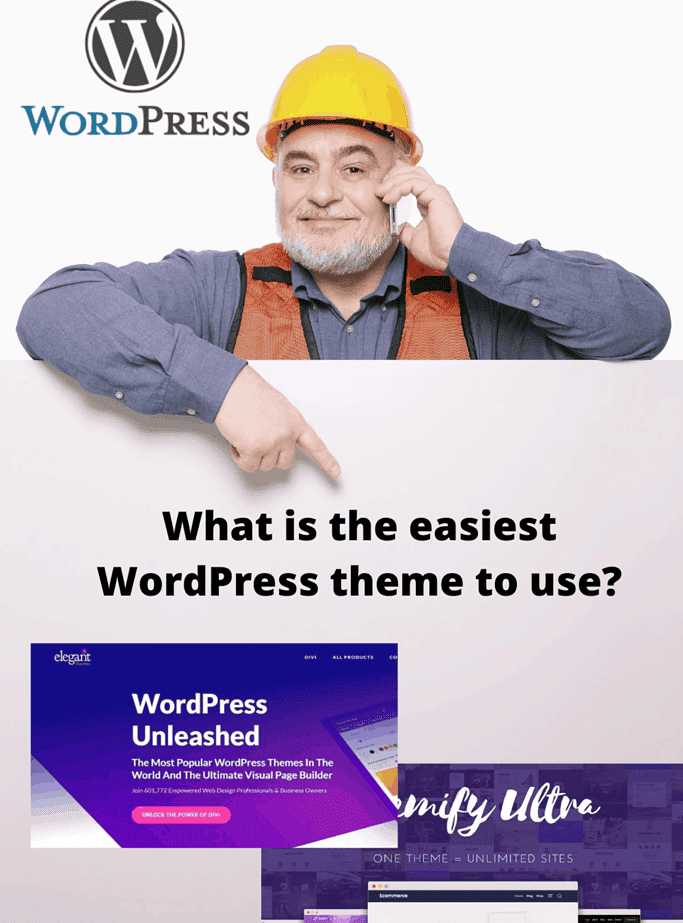 What Is The Easiest WordPress Theme To Use