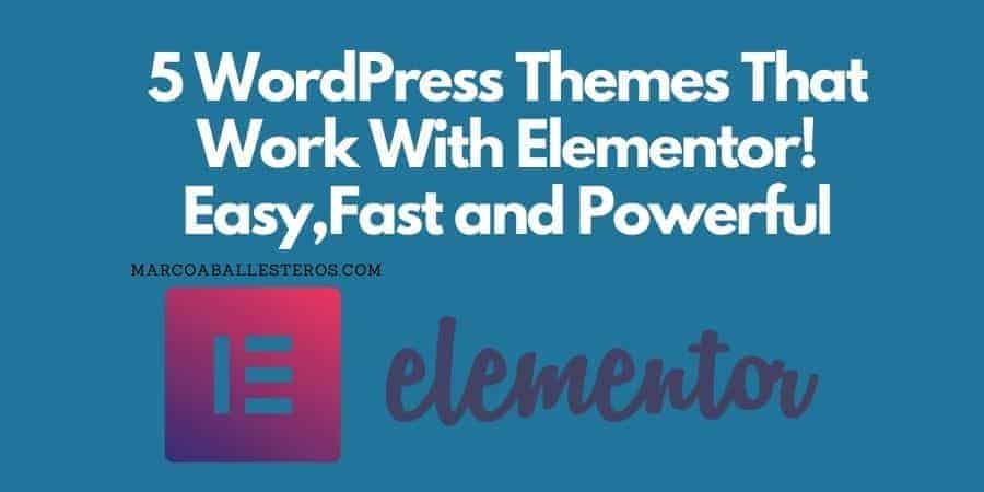 WordPress Themes That Work With Elementor